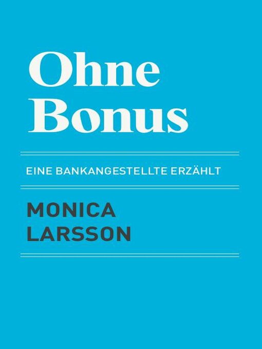 Title details for Ohne Bonus by Monica Larsson - Available